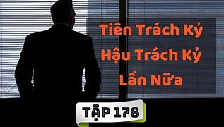 Nhân Trách Kỷ Hậu Trách Nhân