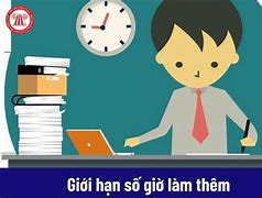 Số Giờ Làm Thêm Tối Đa 1 Năm